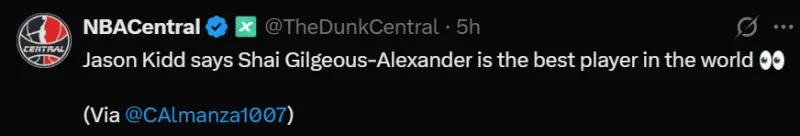流言板]杰森-基德：亚历山大现在是世界上最好的篮球运动员
